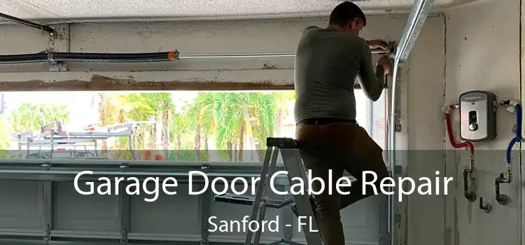  Garage Door Cable Repair Sanford - FL