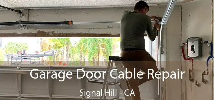  Garage Door Cable Repair Signal Hill - CA