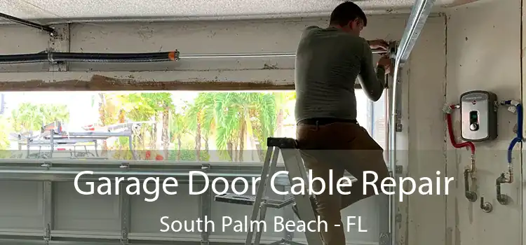  Garage Door Cable Repair South Palm Beach - FL