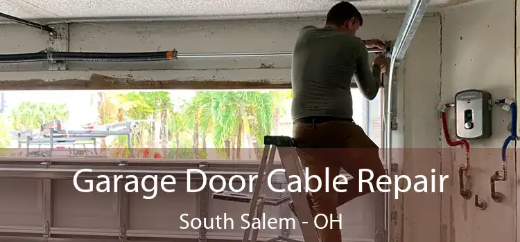  Garage Door Cable Repair South Salem - OH