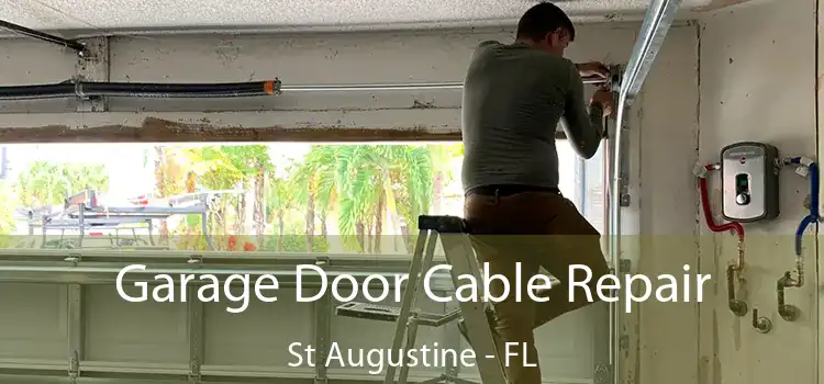  Garage Door Cable Repair St Augustine - FL