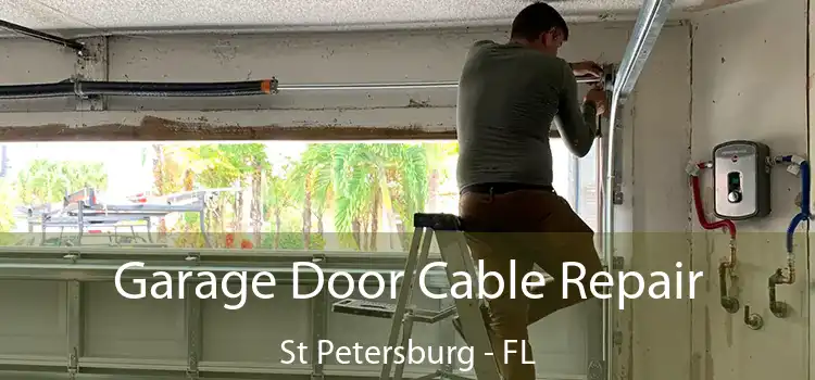  Garage Door Cable Repair St Petersburg - FL