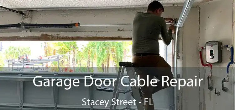 Garage Door Cable Repair Stacey Street - FL