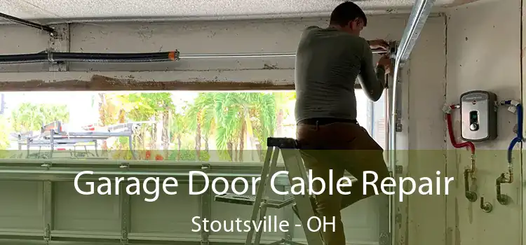  Garage Door Cable Repair Stoutsville - OH