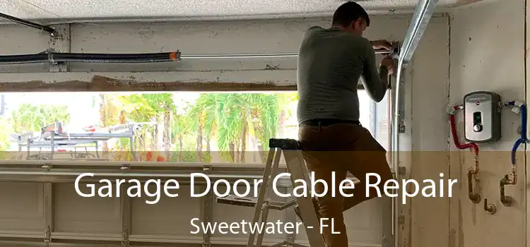 Garage Door Cable Repair Sweetwater - FL