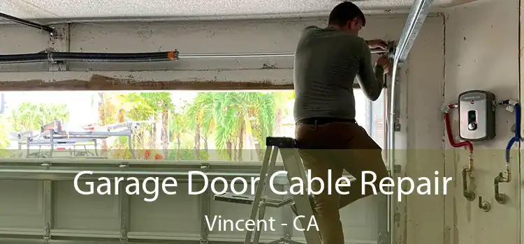  Garage Door Cable Repair Vincent - CA