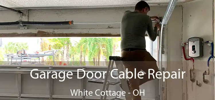  Garage Door Cable Repair White Cottage - OH