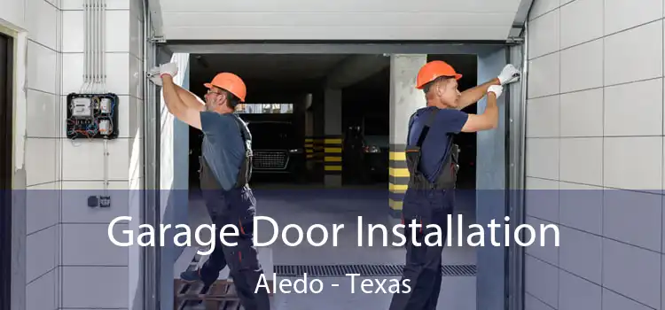 Garage Door Installation Aledo - Texas