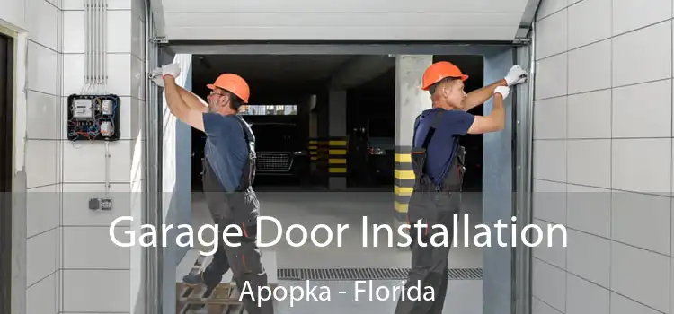 Garage Door Installation Apopka - Florida