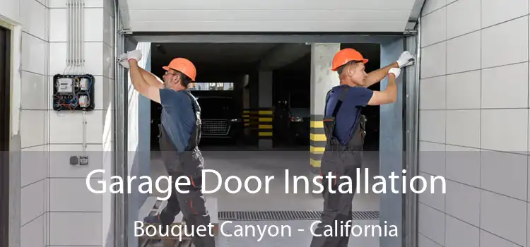 Garage Door Installation Bouquet Canyon - California