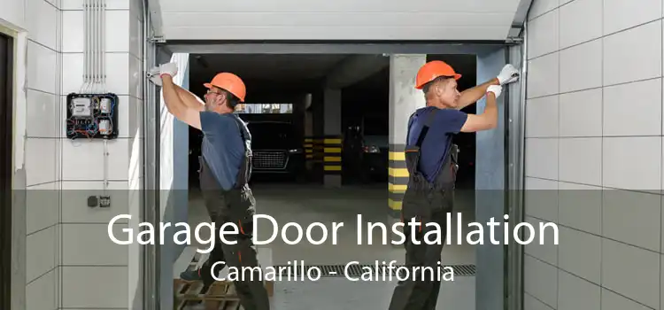 Garage Door Installation Camarillo - California