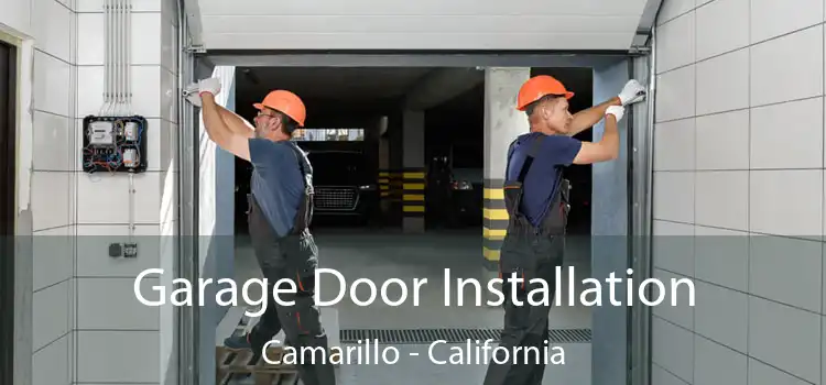 Garage Door Installation Camarillo - California