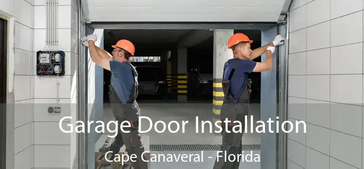 Garage Door Installation Cape Canaveral - Florida