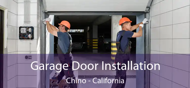 Garage Door Installation Chino - California