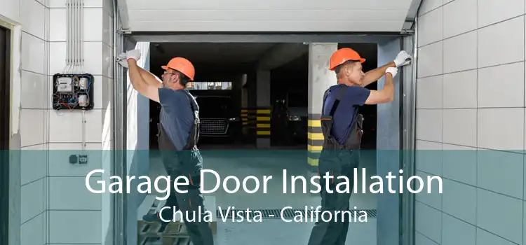Garage Door Installation Chula Vista - California