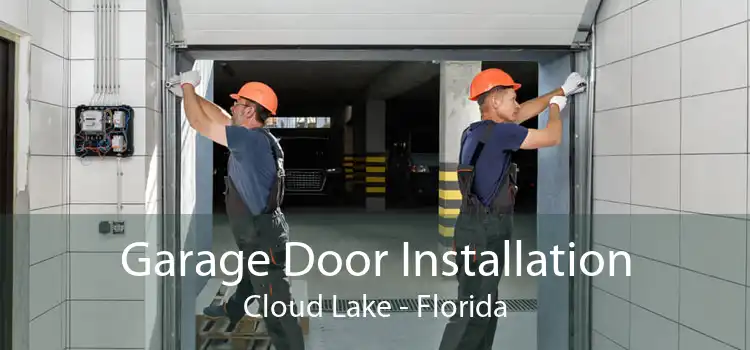 Garage Door Installation Cloud Lake - Florida