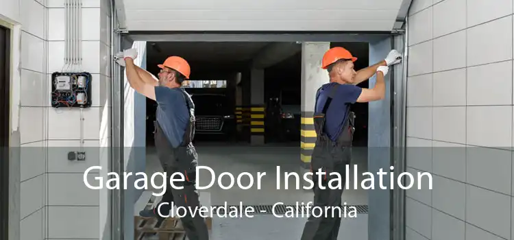 Garage Door Installation Cloverdale - California