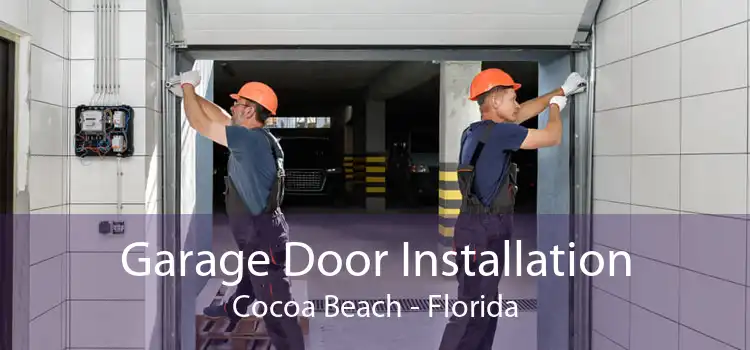 Garage Door Installation Cocoa Beach - Florida