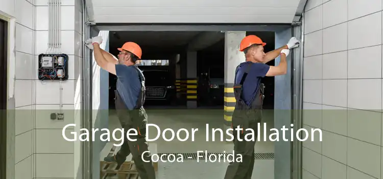 Garage Door Installation Cocoa - Florida