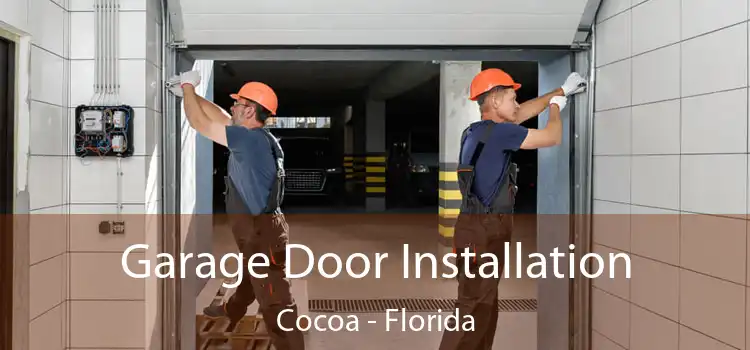 Garage Door Installation Cocoa - Florida