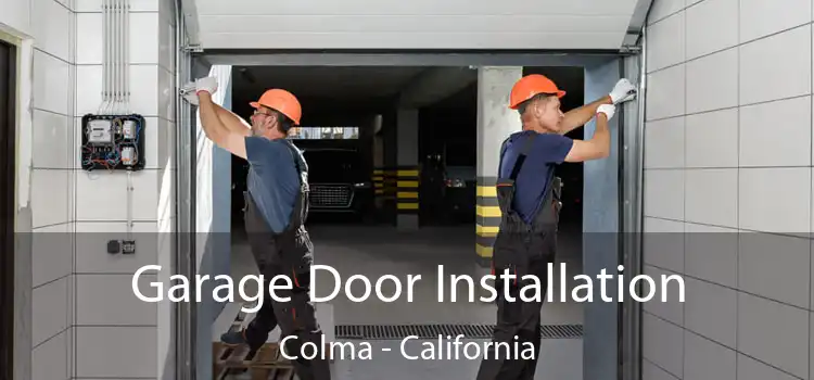 Garage Door Installation Colma - California