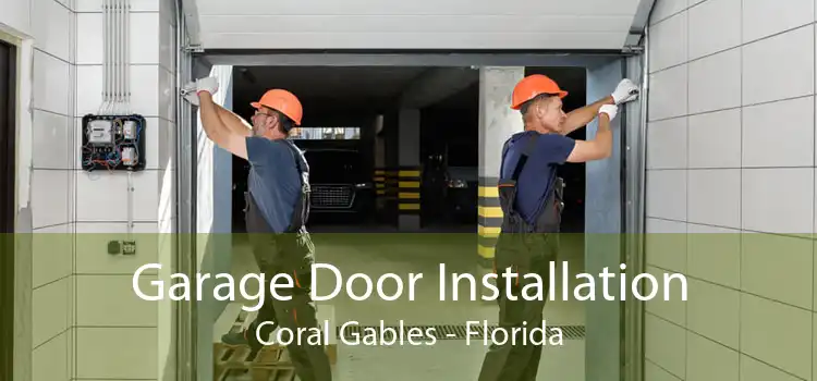 Garage Door Installation Coral Gables - Florida