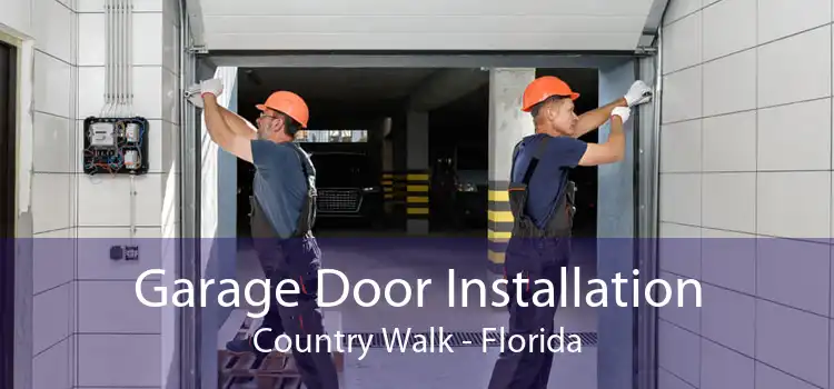 Garage Door Installation Country Walk - Florida