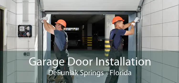 Garage Door Installation DeFuniak Springs - Florida