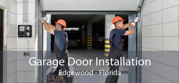 Garage Door Installation Edgewood - Florida