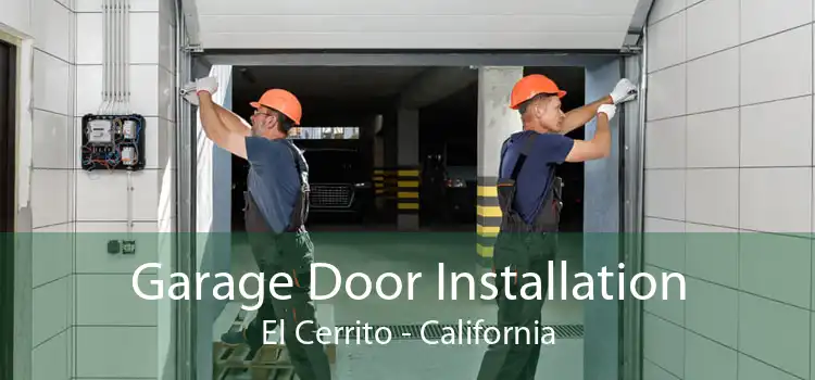 Garage Door Installation El Cerrito - California