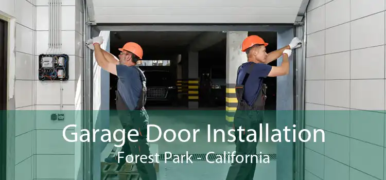 Garage Door Installation Forest Park - California