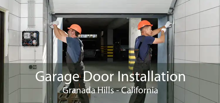 Garage Door Installation Granada Hills - California