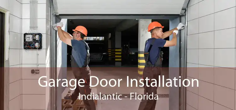 Garage Door Installation Indialantic - Florida