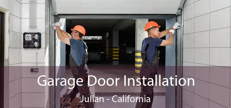 Garage Door Installation Julian - California