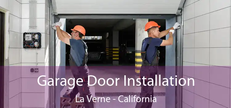 Garage Door Installation La Verne - California