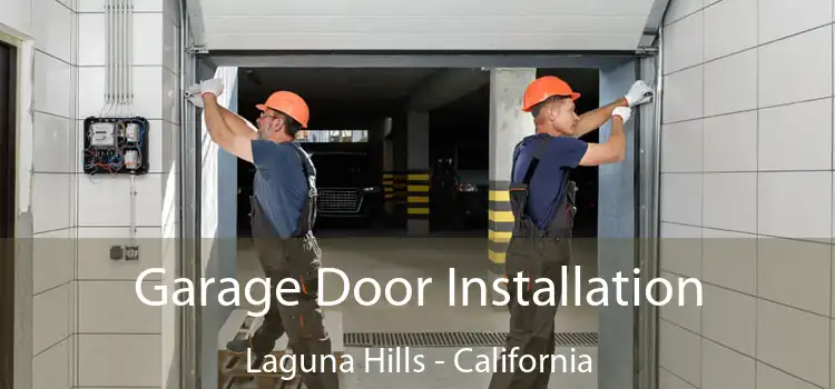 Garage Door Installation Laguna Hills - California