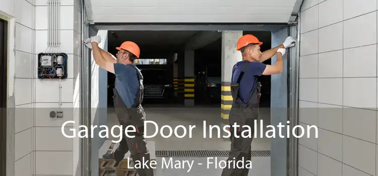 Garage Door Installation Lake Mary - Florida