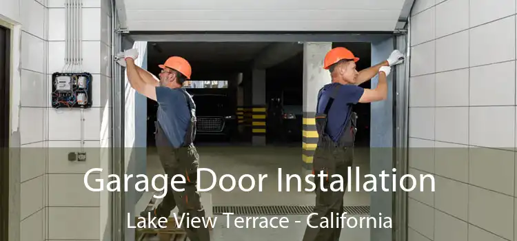 Garage Door Installation Lake View Terrace - California