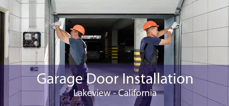 Garage Door Installation Lakeview - California