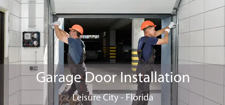 Garage Door Installation Leisure City - Florida