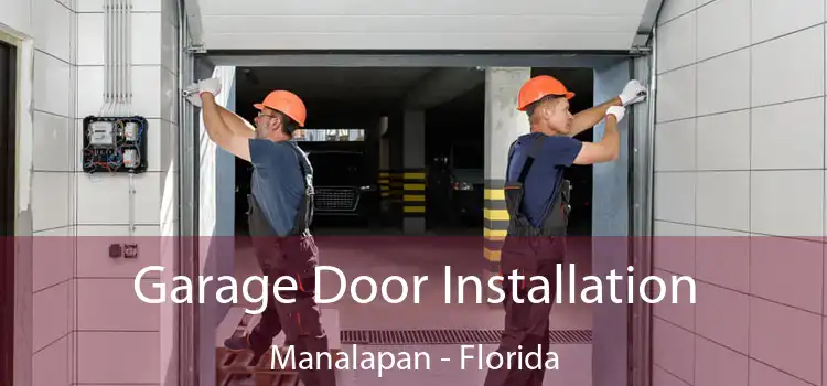 Garage Door Installation Manalapan - Florida