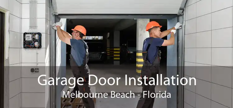 Garage Door Installation Melbourne Beach - Florida