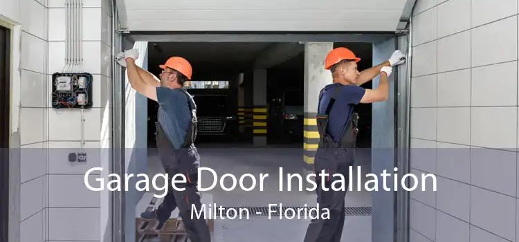 Garage Door Installation Milton - Florida