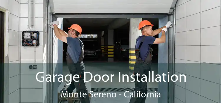 Garage Door Installation Monte Sereno - California