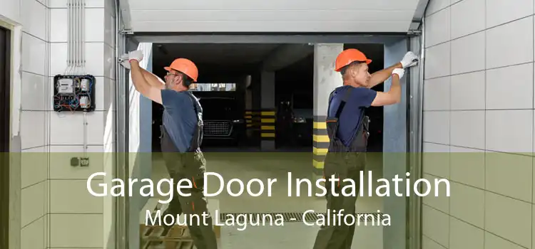 Garage Door Installation Mount Laguna - California