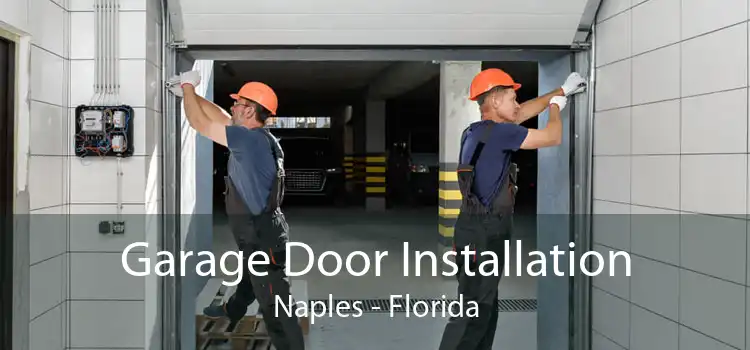 Garage Door Installation Naples - Florida
