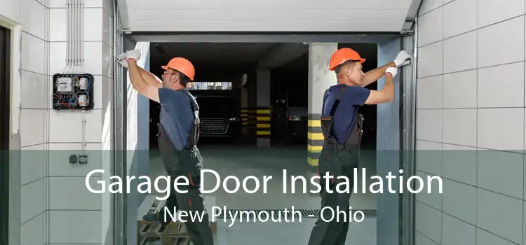 Garage Door Installation New Plymouth - Ohio