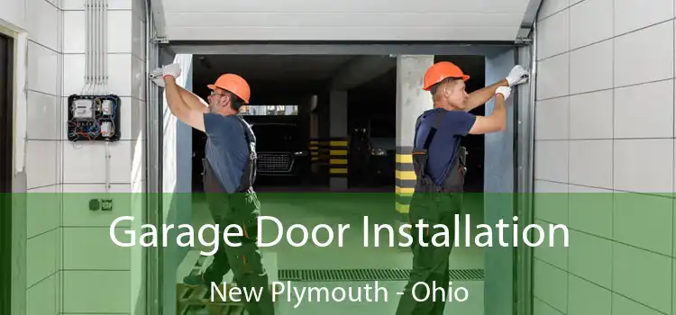 Garage Door Installation New Plymouth - Ohio