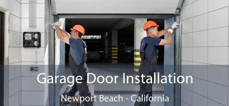 Garage Door Installation Newport Beach - California