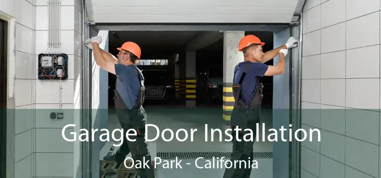 Garage Door Installation Oak Park - California